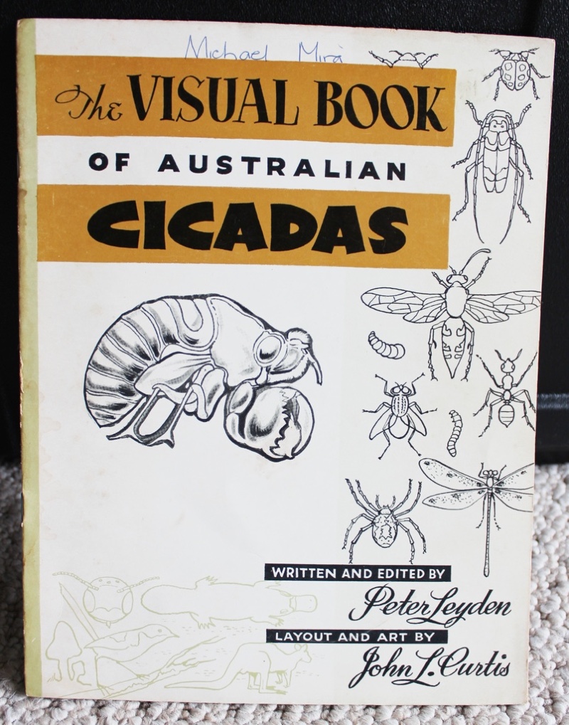 The Visual Book of Australian Cicadas by Peter Leyden